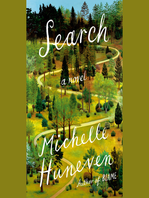 Title details for Search by Michelle Huneven - Available